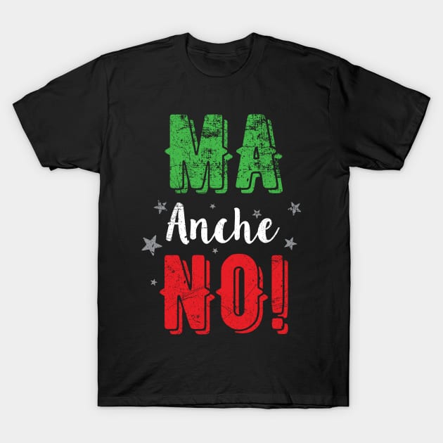 Funny Italian Saying T-Shirt by MintaApparel